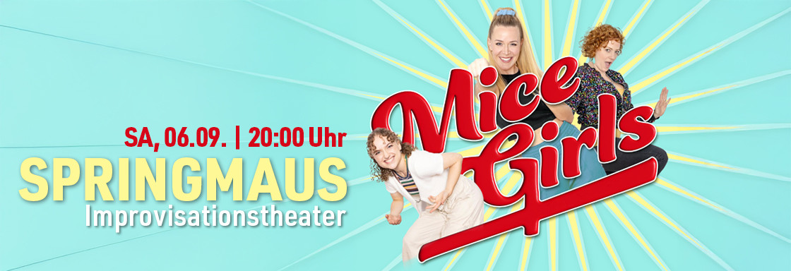 Springmaus Improvisationstheater - Mice Girls am 06.09.25